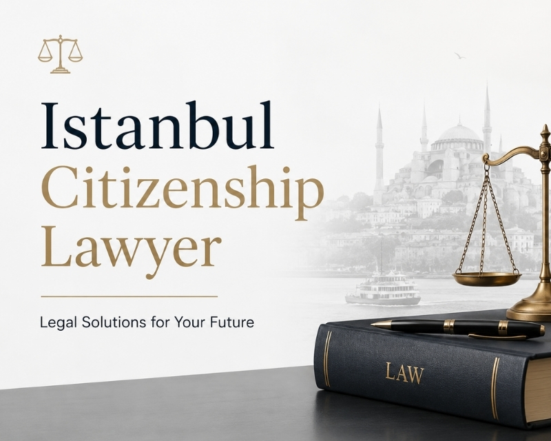 istanbul citizenship lawyer
