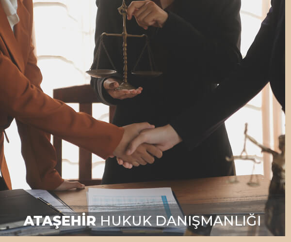 Ataşehir Hukuk Danışmanlık